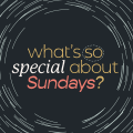 What's so special about Sundays? 